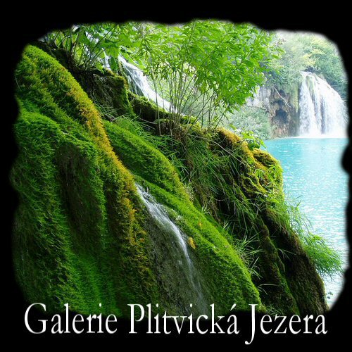 Plitvická Jezera - Fotografie tohoto nejznámějšího národního parku v Chorvatsku, díky své rozmanitosti byla zařazena na seznam Světových přírodních památek UNESCO.- VSTUP!!!